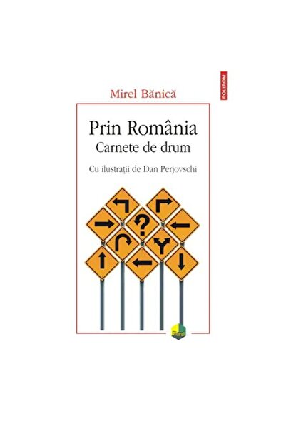 Polirom През Румъния. Пътеписи, Мирел Баница