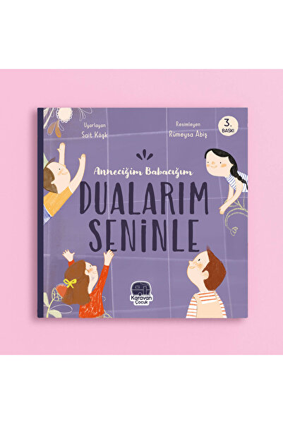 Karavan Çocuk Anneciğim Babacığım Dualarım Seninle / / Sait Köşk.