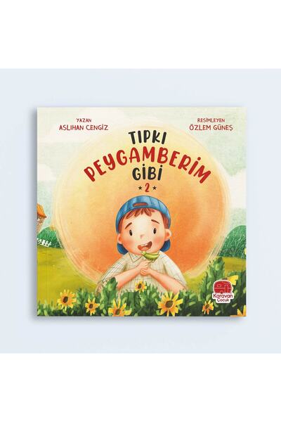 Karavan Çocuk Tıpkı Peygamberim Gibi 2 / / Aslıhan Cengiz