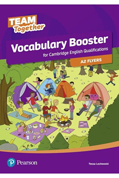 Pearson Education Team Together. Vocabulary Booster for A2 Flyers, T