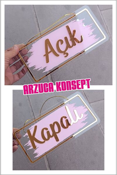 Arzuca Konsept Açık Kapalı Yazısı Pembe | Açık Kapalı Tabelası | Mağaza Kapı Yönlendirme Levhası (Pleksi)