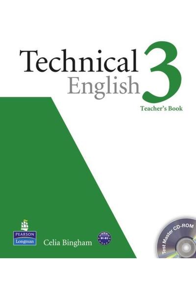 Pearson Education Limited Technical English 3 Teacher's Book, Celia Bingham