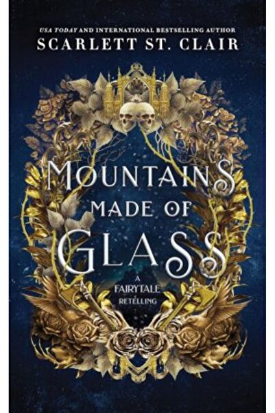 Bloom Books Mountains Made of Glass (Fairy Tale Retelling) — Scarlett St. Clair