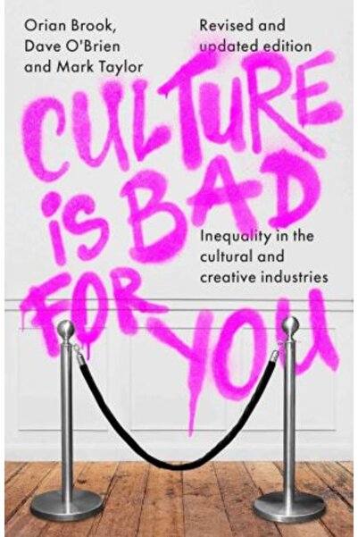 Manchester University Press Cultura este dăunătoare pentru tine: Inegalitatea...