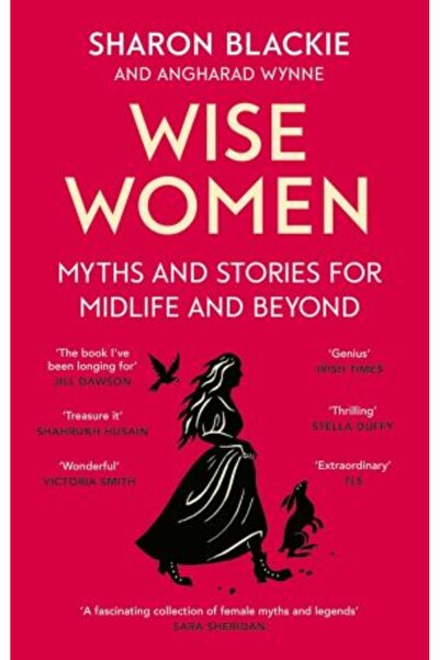 Virago Σοφές Γυναίκες: Μύθοι και Ιστορίες για τη Μέση Ηλικία και Μετά