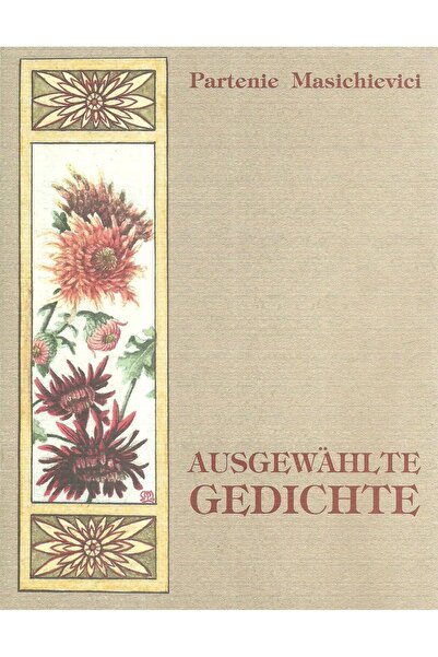 Editura Anima AUSGEWAHLTE GEDICHTE, Partenie Masichievici