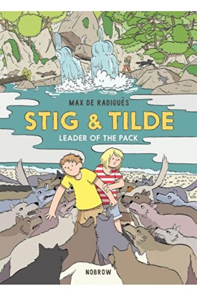 Nobrow Stig & Tilde: Leader of the Pack