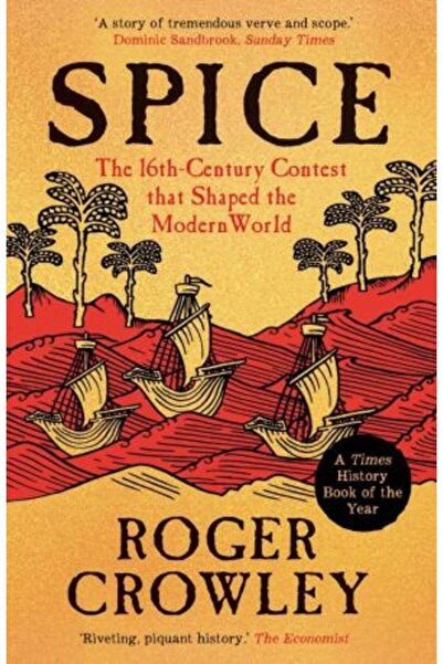 Yale University Press Spice: Concursul din secolul al XVI-lea care a modelat lumea modernă