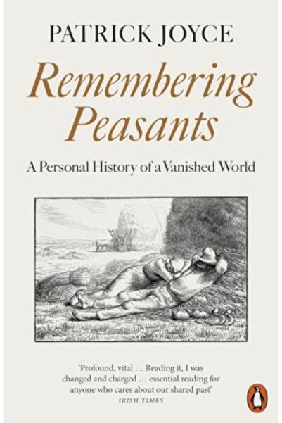 PENGUİN În memoria țăranilor: o istorie personală a unei lumi dispărute