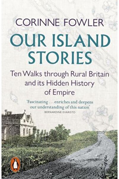 PENGUİN Poveștile noastre insulare: Zece plimbări prin Marea Britanie rurală ...
