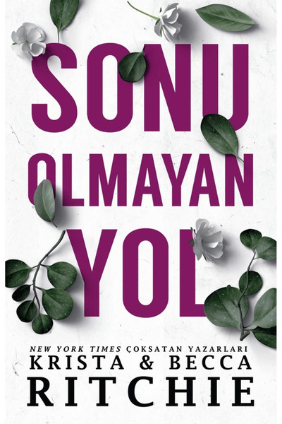 Martı Yayınları Sonu Olmayan Yol / Krista & Becca Ritchie / / 9786253662318