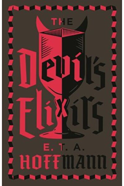 Alma Books Devil's Elixirs: Annotated Edition (Alma Classics): E.T.A. Hoffmann