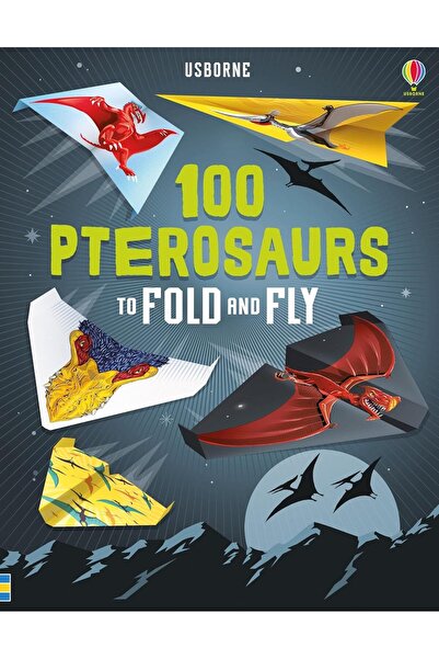 Usborne Publishing 100 Pterosaurs to Fold and Fly (Fold & Fly)