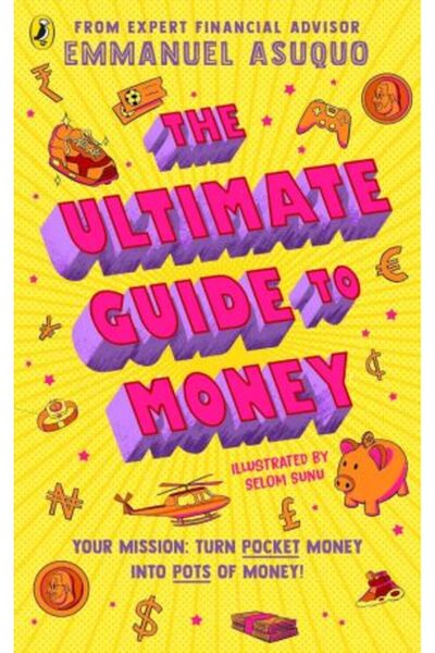 PUFFIN Ultimate Guide to Money: your mission to turn pocket money into pots of money