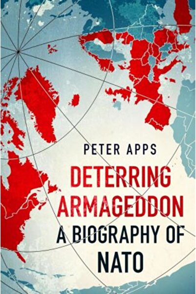 Headline Deterring Armageddon: A Biography of NATO