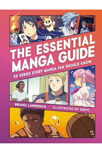 Running Press Ghidul esențial al manga: 50 de serii pe care orice fan manga a...