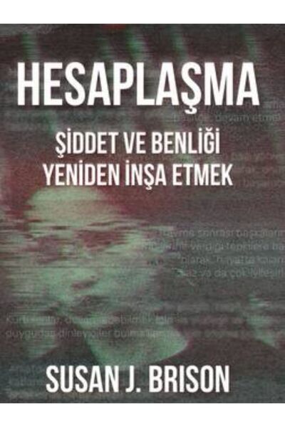 Scala Yayıncılık Hesaplaşma Şiddet Ve Benliği Yeniden İnşa Etmek