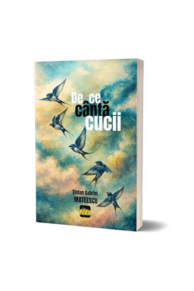 Editura Ler De ce cântă cucii - Ștefan Gabriel Mateescu