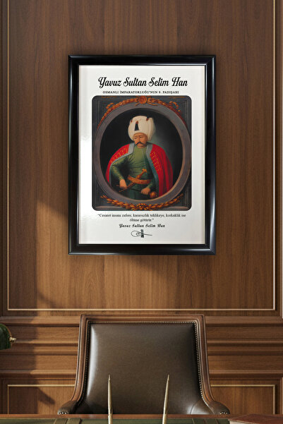 AND Yavuz Sultan Selim Portre – MDF Üzerine UV Baskı Çerçeveli Tablo Sanatsal- Duvar Dekoru