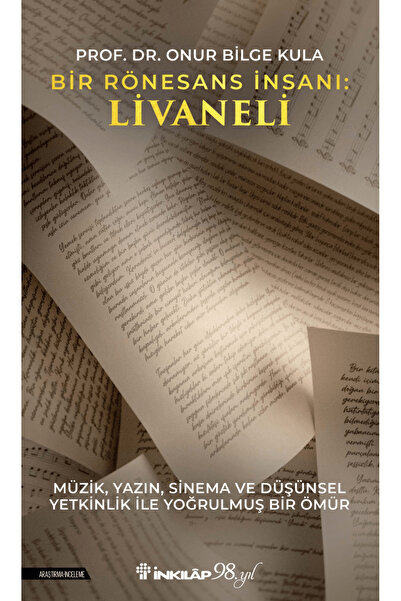 İnkılap Kitabevi Bir Rönesans İnsanı: Livaneli / Onur Bilge Kula / / 97897510...