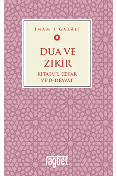 Rağbet Yayınları Dua ve Zikir / İmam Gazali / / 9786256889552