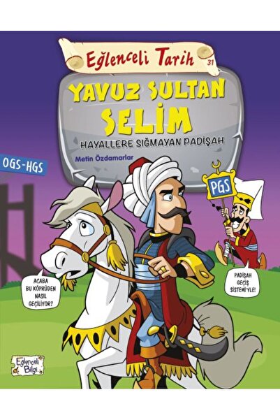 Derin Yayınları التاريخ الممتع - يافوز سلطان سليم - سلطان لا يمكن تصوره