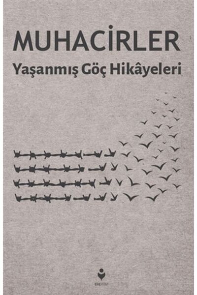 Tire Kitap Muhacirler & Yaşanmış Göç Hikayeleri
