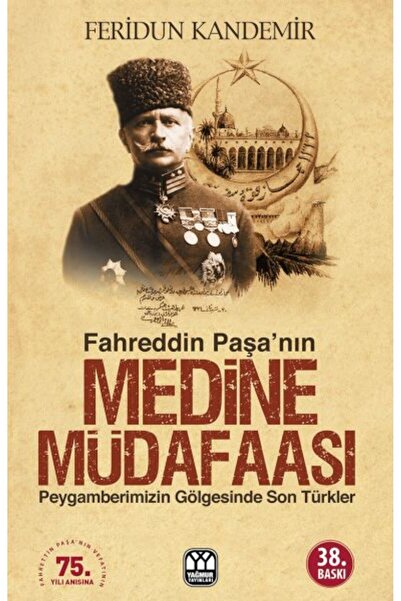 İnkılap Kitabevi Fahreddin Paşa’nın Medine Müdafaası