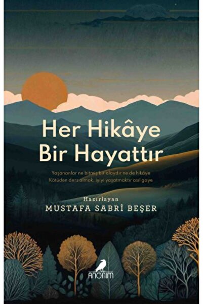 Timaş Yayınları Her Hikâye Bir Hayattır