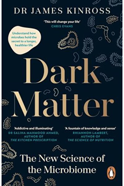PENGUİN Dark Matter: The New Science of the Microbiome