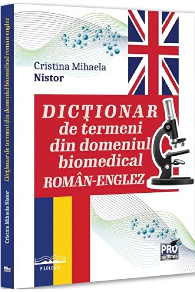 Pro Universitaria Dictionary of terms from the Romanian-English biomedical field, Nistor