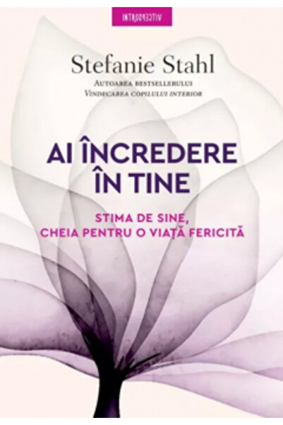 Litera Trust yourself! Self-esteem, the key to a happy life, Stefanie Stahl