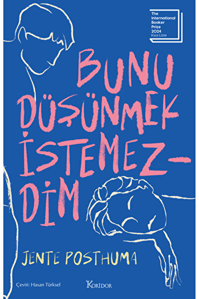 Koridor Yayıncılık Bunu Düşünmek İstemezdim / Jente Posthuma / / 9786256353930