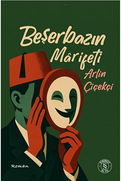 Everest Yayınları Beşerbazın Marifeti / Arlin Çiçekçi / / 9786253695248