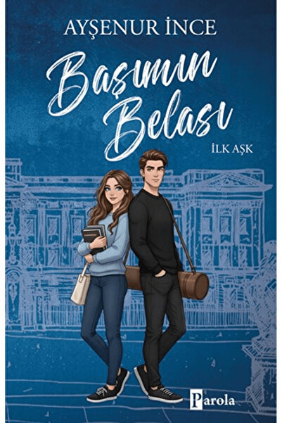 Parola Yayınları Başımın Belası / Ayşenur İnce / / 9786059011808