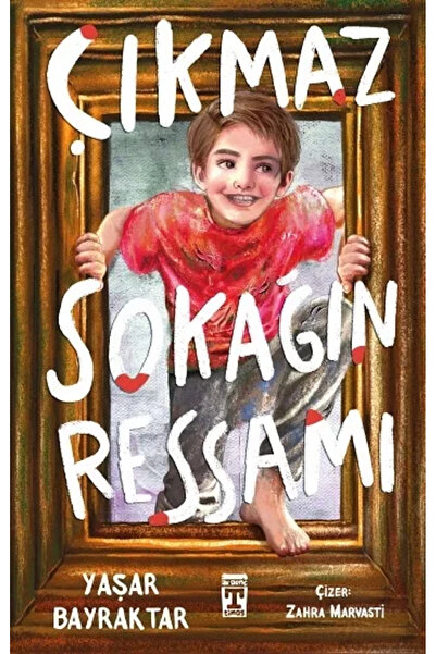 Timaş Yayınları Çıkmaz Sokağın Ressamı