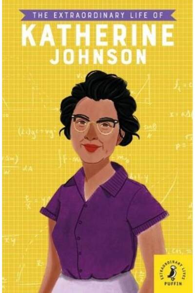 Puffin Books The Extraordinary Life of Katherine Johnson