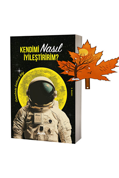 Alfa Yayınları Kendimi Nasıl İyileştiririm? - Ortamlarda Satılacak Bilgi -yan...