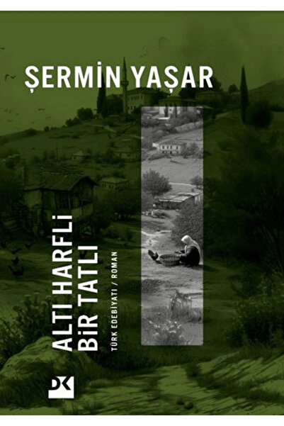 Doğan Kitap Altı Harfli Bir Tatlı / Şermin Yaşar / / 9786255683342