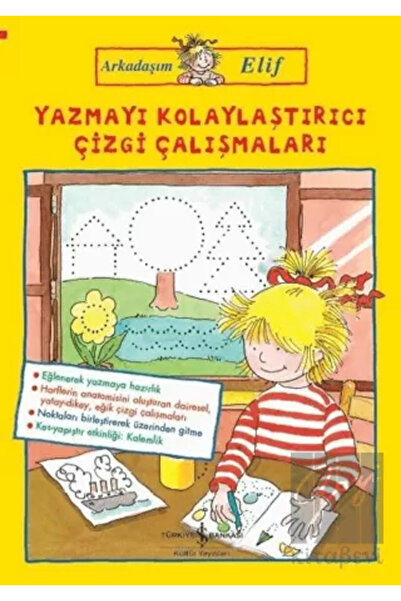TÜRKİYE İŞ BANKASI KÜLTÜR YAYINLARI خط سهل الكتابة - صديقي إليف