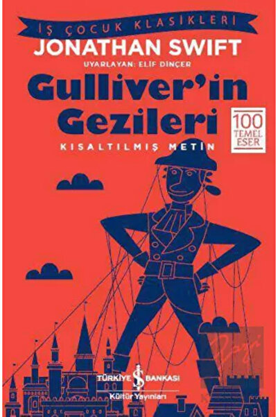 TÜRKİYE İŞ BANKASI KÜLTÜR YAYINLARI Gulliver’in Gezileri 288641