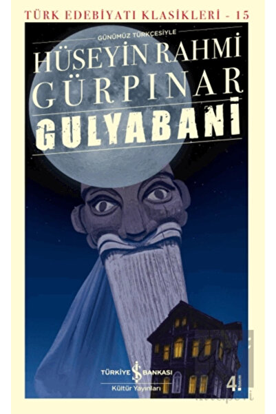 TÜRKİYE İŞ BANKASI KÜLTÜR YAYINLARI Gulyabani (Günümüz Türkçesiyle)