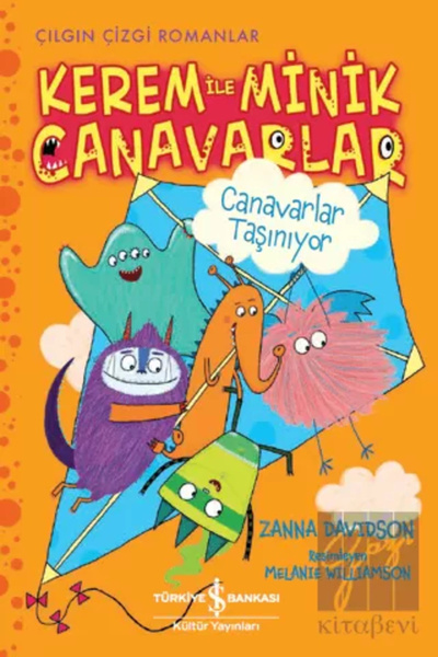 TÜRKİYE İŞ BANKASI KÜLTÜR YAYINLARI Kerem ile Minik Canavarlar - Canavarlar T...