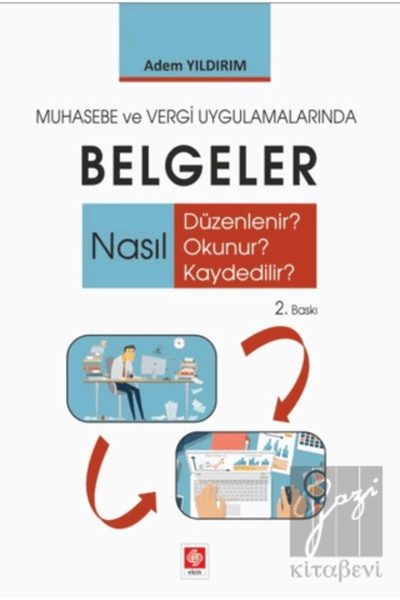 Ekin Yayınevi Muhasebe ve Vergi Uygulamalarında Belgeler Adem Yıldırım