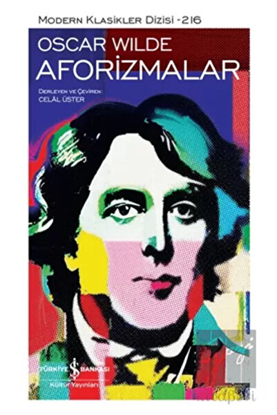 TÜRKİYE İŞ BANKASI KÜLTÜR YAYINLARI AFORİZMALAR - MODERN KLASİKLER 216