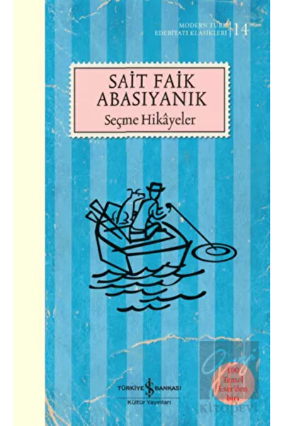 TÜRKİYE İŞ BANKASI KÜLTÜR YAYINLARI Seçme Hikayeler - Ciltli