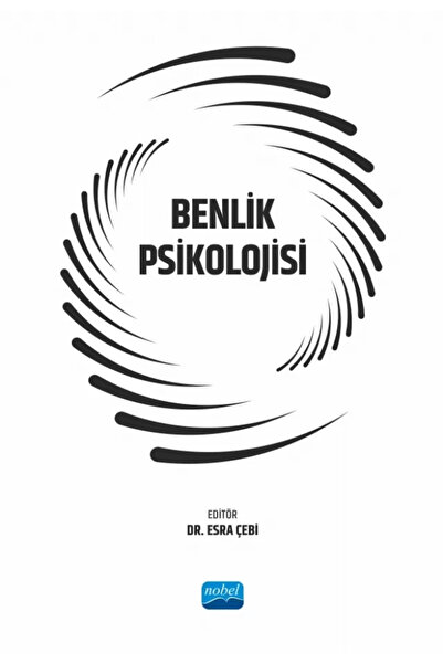 Nobel Akademik Yayıncılık Benlik Psikolojisi
