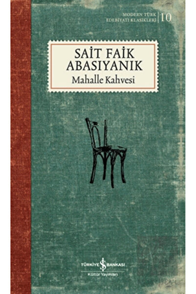 TÜRKİYE İŞ BANKASI KÜLTÜR YAYINLARI Mahalle Kahvesi