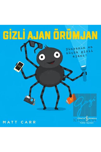 TÜRKİYE İŞ BANKASI KÜLTÜR YAYINLARI Gizli Ajan Örümjan