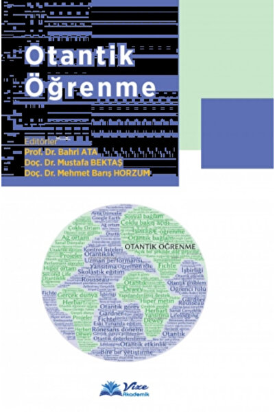 vize akademik OTANTİK ÖĞRENME